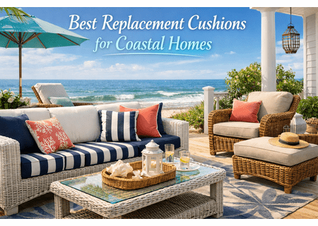 Best Replacement Cushions for Coastal Homes