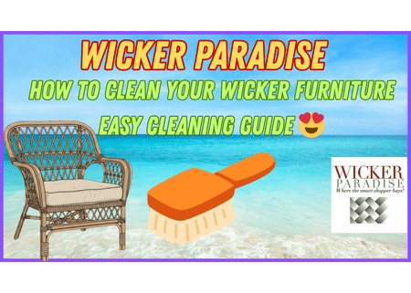 How to Clean Wicker Furniture | Quick & Easy Cleaning Guide (Step-by-Step)