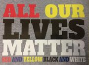 All Our Lives Matter