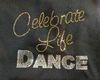 Celebrate Life  Dance - Rhinestones/Rhinestuds
