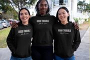 Good Trouble Hoodie