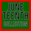 Juneteenth Collection