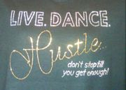 Live. Dance. Hustle