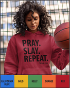 Pray. Slay. Repeat. Mark 11:24 Hoodie