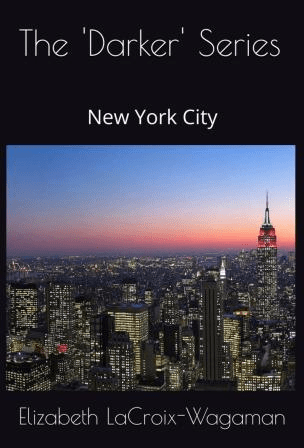 The 'Darker' Series: New York City