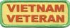 VIETNAM VETERAN - EMBROIDERED PATCH <FONT color=#ff0010 face="Comic Sans MS">CLOSEOUT PRICED</FONT>