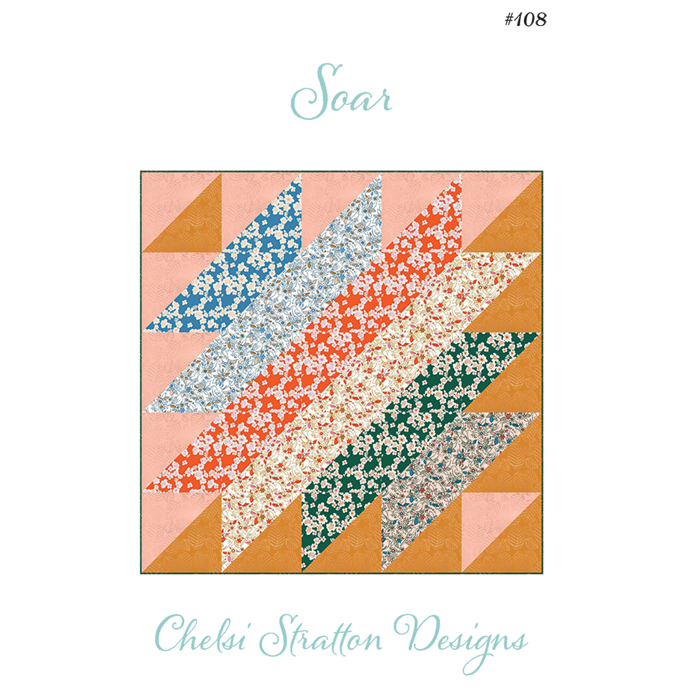 Chelsi Stratton Designs, Sewing Pattern, Soar Quilt