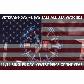 VETERANS DAY  USA 11/11 SALE  -11/11 SINGLES DAY - ONE DAY SALE ON USA WATCHES 
