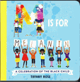 M is for Melanin: A Celebration of the Black Child (hc) M is for Melanin: A Celebration of the Black Child (hc)