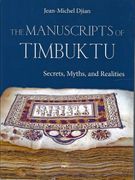 The Manuscripts of Timbuktu Secrect, Myths, and Realities (pb)