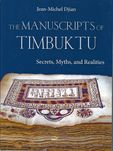 The Manuscripts of Timbuktu Secrect, Myths, and Realities (pb)