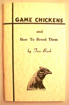 Game Chickens & How to Breed Them  (Tan Bark)