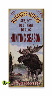HUNTING SEASON HOURS PERSONALIZED SIGN- MOOSE