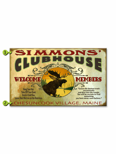 MOOSE CLUBHOUSE PERSONALIZED SIGN