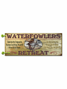 WATERFOWLERS RETREAT PERSONALIZED SIGN