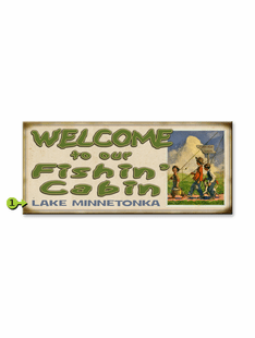 WELCOME TO OUR FISHING CABIN PERSONALIZED SIGN
