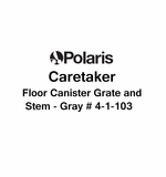 Caretaker Floor Canister Grate and Stem - Gray # 4-1-103