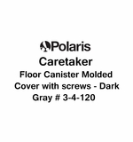 Caretaker Floor Canister Molded Cover with screws - Dark Gray # 3-4-120