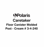 Caretaker Floor Canister Molded Post - Cream # 3-4-240