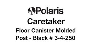 Caretaker Floor Canister Molded Post - Black # 3-4-250