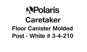 Caretaker Floor Canister Molded Post - White # 3-4-210