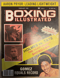 1980 February - Boxing Illustrated magazine - Muhammad Ali, Larry Holmes, Wilfredo Gomez, John Tate on cover 1980 February - Boxing Illustrated magazine - Muhammad Ali, Larry Holmes, Wilfredo Gomez, John Tate on cover
