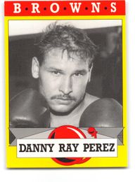 Danny Ray Perez 1993 Brown's Boxing Card