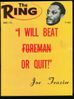 1973 August - The Ring Magazine - Joe Frazier "I Will Beat Foreman Or Quit!"