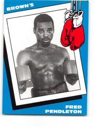 Freddie Pendleton 1990 Brown's Boxing Card