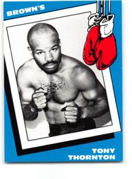 Tony Thornton 1990 Brown's Boxing Card