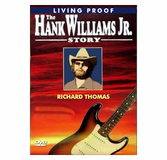 Living Proof: The Hank Williams Jr. Story (DVD) Richard Thomas
