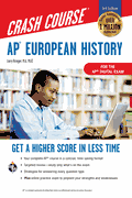 AP European History Crash Course,  Book + Online: Get a Higher Score in Less Time