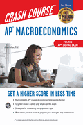 AP Macroeconomics Crash Course, Book + Online: Get a Higher Score in Less Time