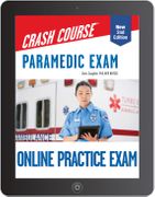 Paramedic Crash Course Online Practice Test: Get a Passing Score in Less Time