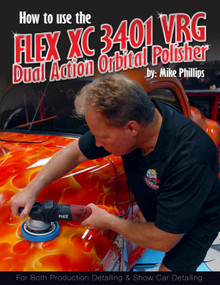 Mike Phillips How to use the Flex XC3401 VRG Dual Action Orbital Polisher Paperback Book