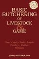 Basics of Butchering Livestock and Game Book Basics of Butchering Livestock and Game Book