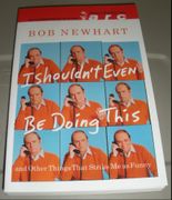 Signed I Shouldnt Even Be Doing This by Bob Newhart Advance Proof TPB