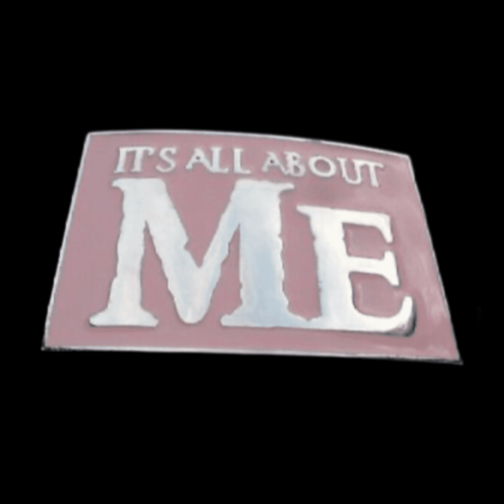 About Me Belt BuckleBeltsIt's All About Me Funny Belt Buckles!