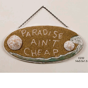 Paradise Ain't Cheap Paradise Ain't Cheap