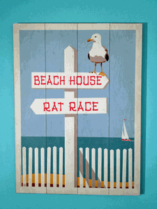 Rat Race, Beach House Wall Sign Rat Race, Beach House Wall Sign
