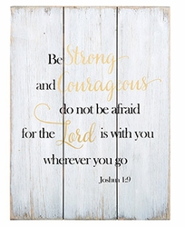 Be Strong And Courageous Wood Pallet Sign