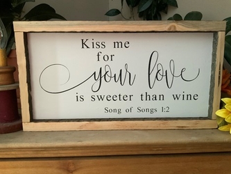 Kiss Me For Your Love Is Sweeter Than Wine Christian Wall Decor