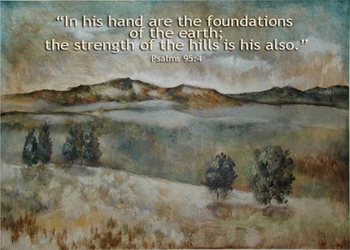 Psalm 95:4 - Inspirational Images by Ruth Bush