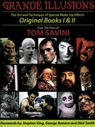Grande Illusions Combined Book 1 & II by Tom Savini Grande Illusions Combined Book 1 & II by Tom Savini