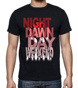 NIGHT DAWN DAY WEEKEND of the Dead T-Shirt- SOLD OUT NIGHT DAWN DAY WEEKEND of the Dead T-Shirt- SOLD OUT
