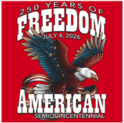 250 YEARS OF FREEDOM-JULY 4TH 2026-SEMIQUINCENTENIAL-(T-SHIRT-HOODIE-LONG SLEEVE T)