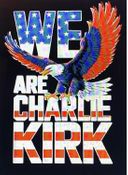 CHARLIE KIRSK-WE ARE CHARLIE KIRK-(T-SHIRT-LONG SLEEVE T -HOODIE)