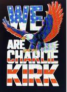 CHARLIE KIRSK-WE ARE CHARLIE KIRK-(T-SHIRT-LONG SLEEVE T -HOODIE)