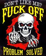 DON'T LIKE ME?-FUCK OFF-PROBLEM SOLVED-(T-SHIRT-LONG SLEEVE T-HOODIE)