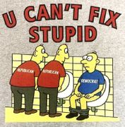 YOU CAN'T FIX STUPID-(T-SHIRT)